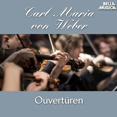 Weber: Ouvertüren, Vol. 3 专辑 Arthur Grüber