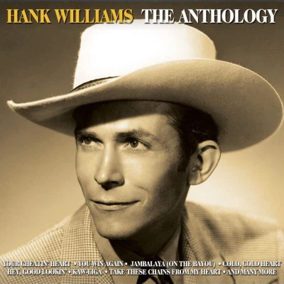 The Anthology 专辑 Hank Williams