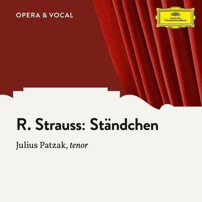 Strauss: Ständchen, Op. 17 No. 2 專輯 Julius Patzak/Gitta Alpar/Hjordis Schymberg/Marcel Wittrisch/Richard Tauber