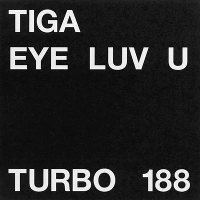 Eye Luv U 專輯 Tiga