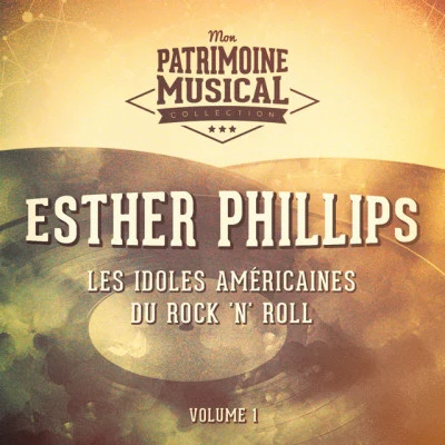 Les Idoles Américaines Du Rock N Roll: Esther Phillips, Vol. 1 專輯 Esther Phillips