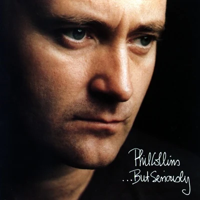 ...But Seriously 專輯 Phil Collins/Isabelle Boulay/Calogero/Chimène Badi/Nolwenn Leroy