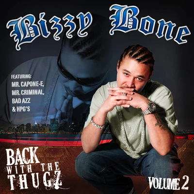 Back with the Thugz, Vol. 2 專輯 Bizzy Bone