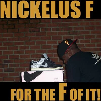 For The F Of It! 專輯 Chris Crack/Nickelus F