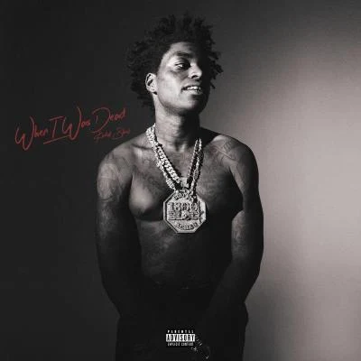 When I Was Dead 專輯 Kodak Black