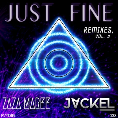 Just Fine Remixes Vol. 2 专辑 Skimm/Chuck None/JackEL/slug/Danny Time