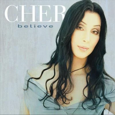 Believe 专辑 Cher