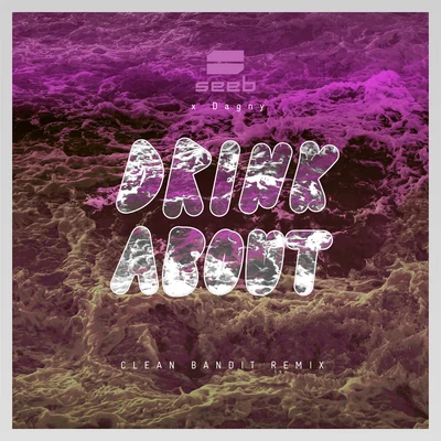 Drink About (Clean Bandit Remix) 專輯 Dagny/Youngr