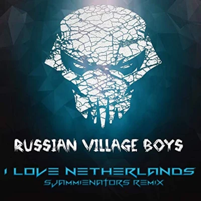 I Love Netherlands 專輯 Russian Village Boys