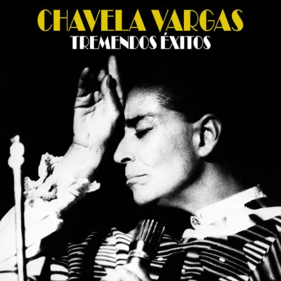 Tremendos Éxitos (Remastered) 專輯 Chavela Vargas