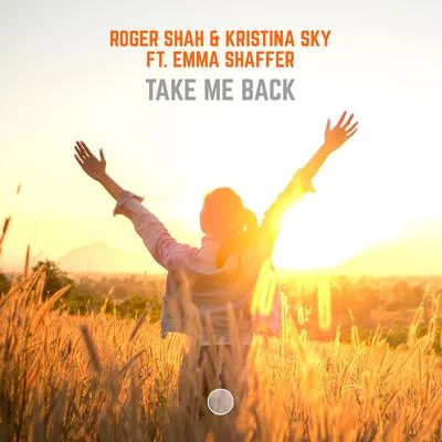 Take Me Back 專輯 Roger Shah/Yelow