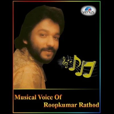 Roop Kumar RathodSonali Rathod Musical Voice of Roop Kumar Rathod