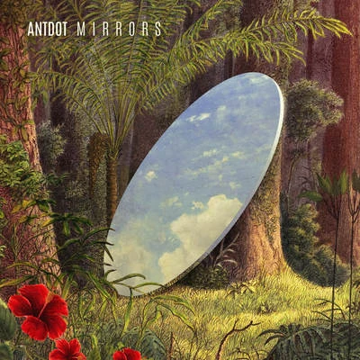 Mirrors 專輯 Antdot