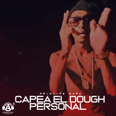 Capea el Dough Personal 专辑 Principe Baru/Super Moreno