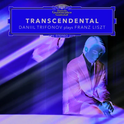 Transcendental - Daniil Trifonov plays Franz Liszt 专辑 Daniil Trifonov