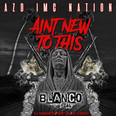 Aint New To This (feat. Baby Gas, Ag Cubano & Dj Habanero) 專輯 Remy Ozama/Azd Imc Nation