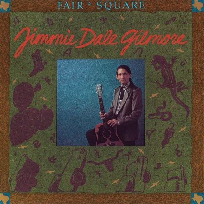 Butch HancockJimmie Dale GilmoreThe FlatlandersJoe Ely Fair Square