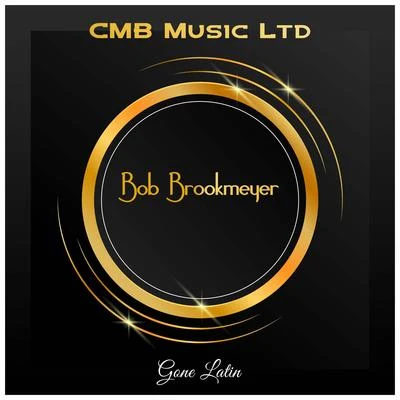 Gone Latin 專輯 Bob Brookmeyer