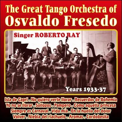 The Great Tango Orchestra Of 專輯 Osvaldo Fresedo/Oscar Serpa