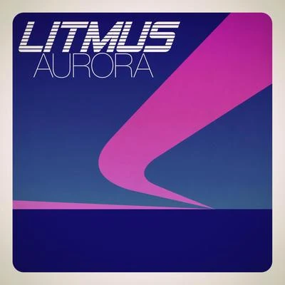 Aurora 專輯 Litmus/Wale Turner/Deshinor/didi