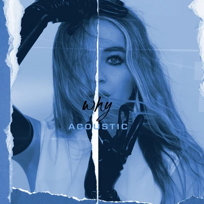 Why (Acoustic) 專輯 Sabrina Carpenter/Jessie J/Selena Gomez/Ellie Goulding/Bülow