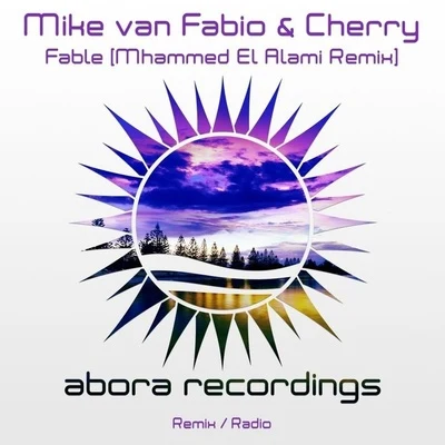 Fable (Mhammed El Alami Remix) 專輯 Cherry/Mike Van Fabio