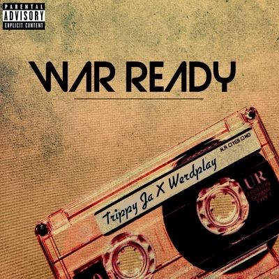 War Ready 專輯 Isabella El/Werdplay/Trippy Ja