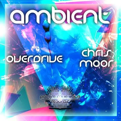 Ambient 專輯 Overdrive