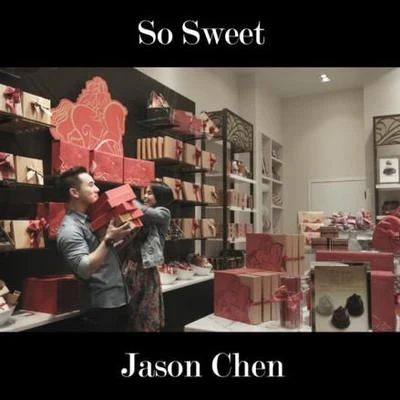 So Sweet 專輯 Jason Chen