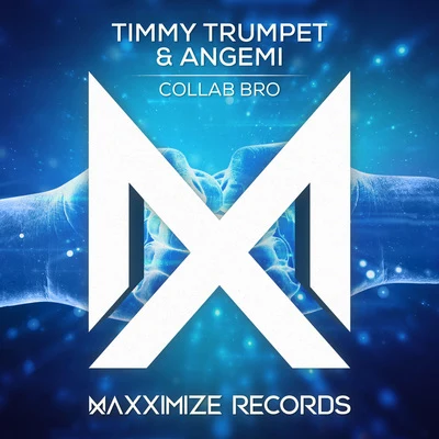 Collab Bro 專輯 Timmy Trumpet/Blinkie/Bright Sparks