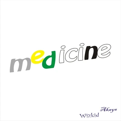 Medicine (feat. Wizkid) 專輯 Akaya