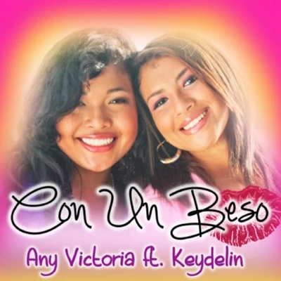 Con un Beso (feat. Keydelin) 專輯 Any Victoria/Miguel Angel