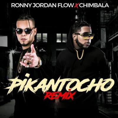 Pikantocho (Remix) [feat. Chimbala] 專輯 Chimbala/Don Miguelo/Don Miguelo & Chimbala