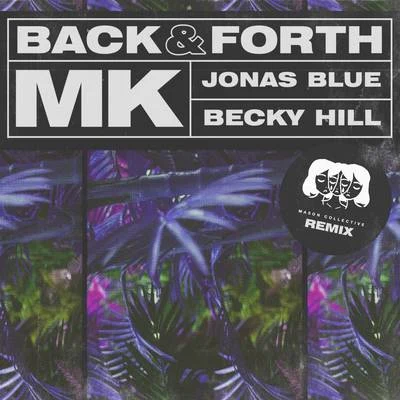 MKA*M*E* Back & Forth (Mason Collective Remix)