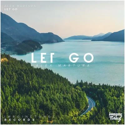 Let Go 专辑 Alex Martura