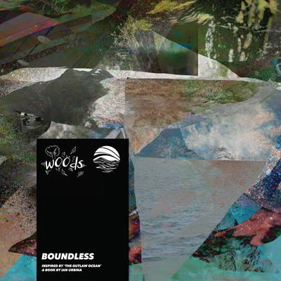 Boundless (Inspired by The Outlaw Ocean a book by Ian Urbina) 專輯 Ayan/Divorce Court/Ian Urbina/Sam Lux/Seekat