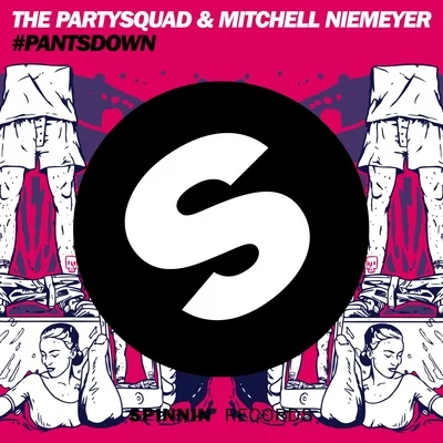 #Pantsdown (Club Mix) 專輯 龍神道/The Partysquad