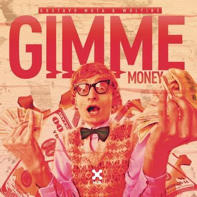 Gimme Money 专辑 Wolfire