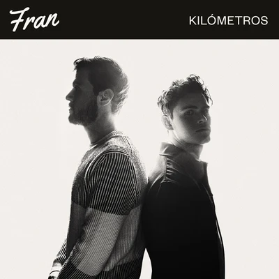 Kilómetros 專輯 Fran