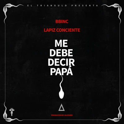 Me Debe Decir Papa 專輯 Lapiz Conciente