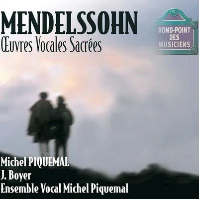 Mendelssohn-Oeuvres vocales 專輯 Yuriko Naganuma/Michel Piquemal/Jean-Parice Brosse/Ensemble Instrumental Jean-Walter Audoli/Jacques Vandeville