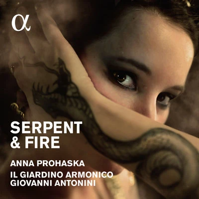 Serpent & Fire: Arias for Dido & Cleopatra 專輯 Anna Prohaska/Eric Schneider