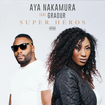 Super héros (feat. Gradur) 專輯 Aya Nakamura/Fally Ipupa