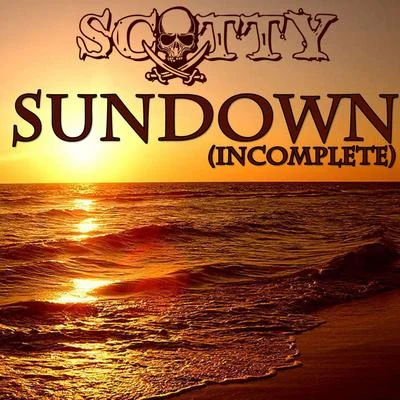 Sundown (Incomplete) 專輯 Scotty