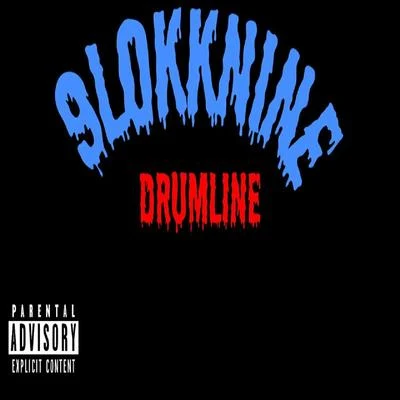 Drumline 專輯 9lokknine/Jbflyboi/RugRat OD