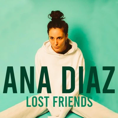 Lost Friends 专辑 Ana Diaz