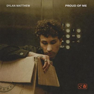 Proud Of Me 专辑 Dylan Matthew/Bebi/Dead Robot