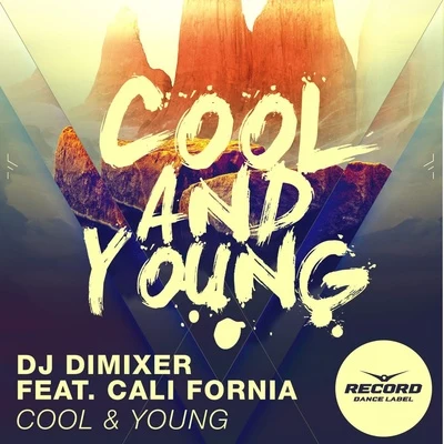 Cool Young 专辑 DJ DimixeR/Serge Legran/Harddope/Midnight Daddies/MURANA