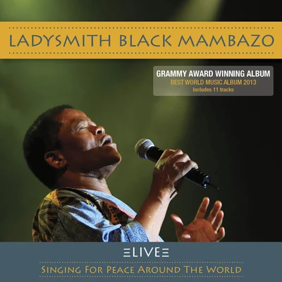 Live: Singing for Peace Around the World 專輯 Ladysmith Black Mambazo/B*Witched