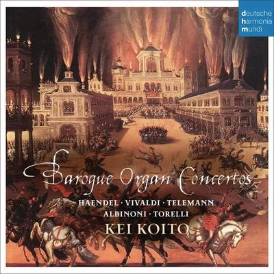 Baroque Organ Concertos 專輯 Ensemble Gilles Binchois/Dominique Vellard/Kei Koito